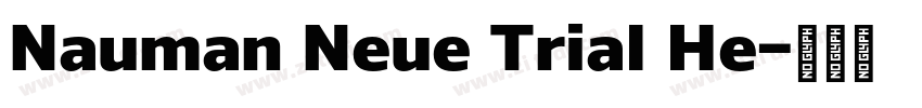 Nauman Neue Trial He字体转换
